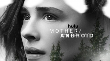 Mother/Android Trailer